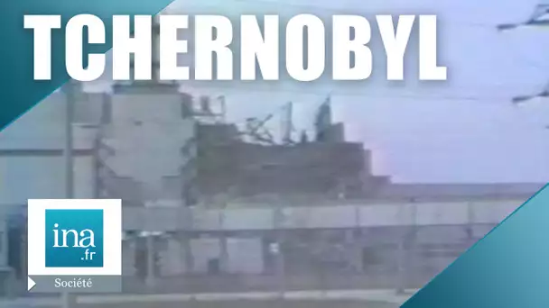 Les 1eres images de Tchernobyl après la catastrophe | Archive INA