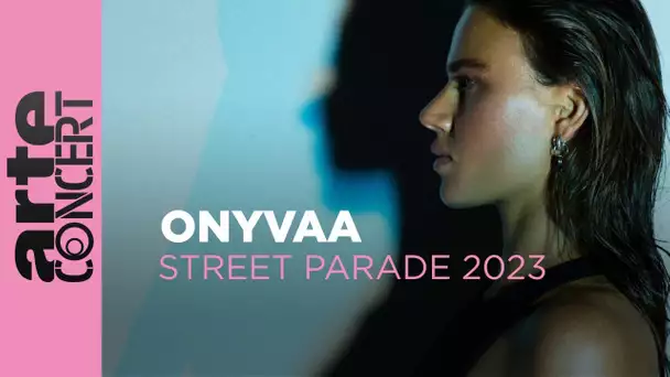ONYVAA - Zurich Street Parade 2023 - ARTE Concert