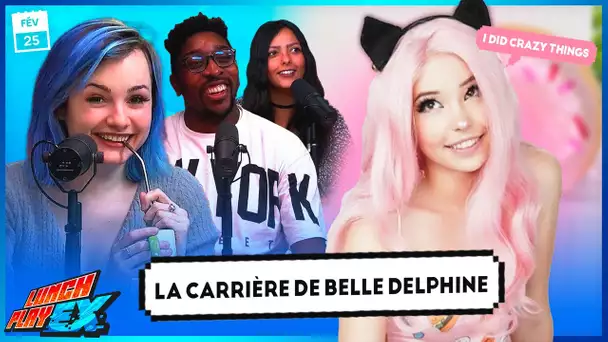 L'HISTOIRE DE BELLE DELPHINE | LE LUNCHPLAY EX #247