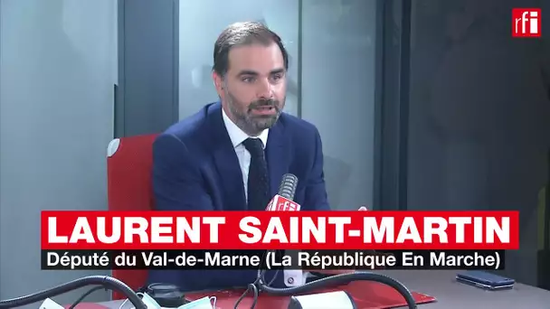 Laurent Saint-Martin, député LaREM : "Nous faisons tout ce qui est possible pour rassurer"