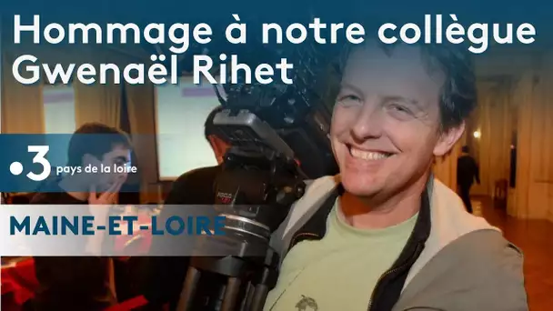 Angers : hommage à notre collègue Gwenaël Rihet, journaliste reporter d'images en Maine-et-Loire
