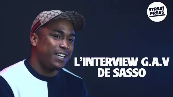 L'interview G.A.V de Sasso
