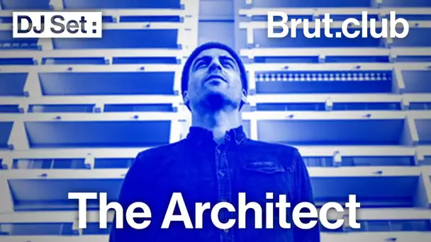Brut.club : The Architect en DJ set
