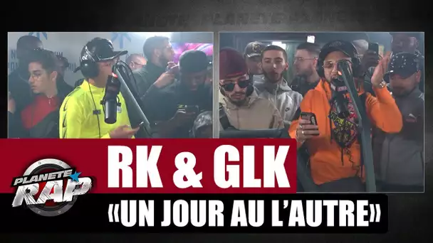 RK "Un jour au l'autre" ft GLK #PlanèteRap