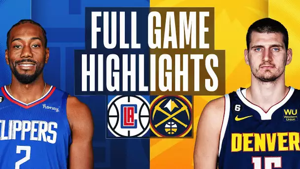 CLIPPERS at NUGGETS | FULL GAME HIGHLIGHTS | February 26, 2023