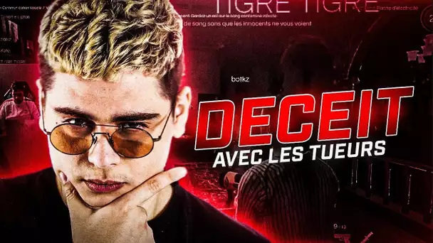 LE RETOUR DE DECEIT AVEC LES TUEURS