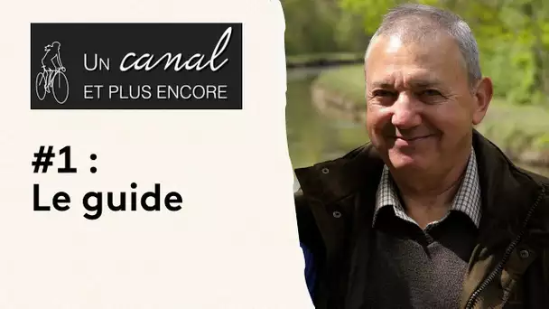 Canal de la Sauldre #1 - Le guide