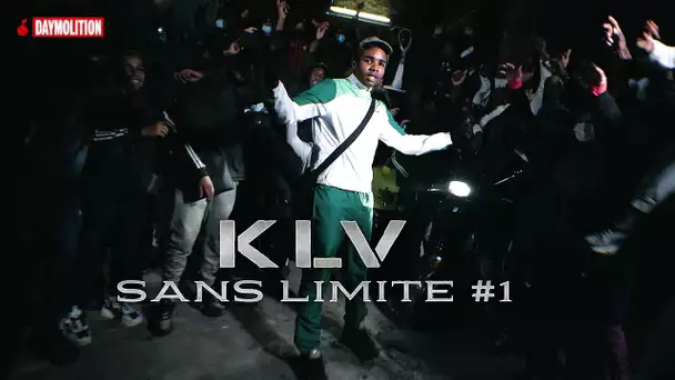 KLV - Sans limite #1 I Daymolition