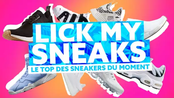 Lick my sneaks | Les sorties du 24 au 30 Avril 2017