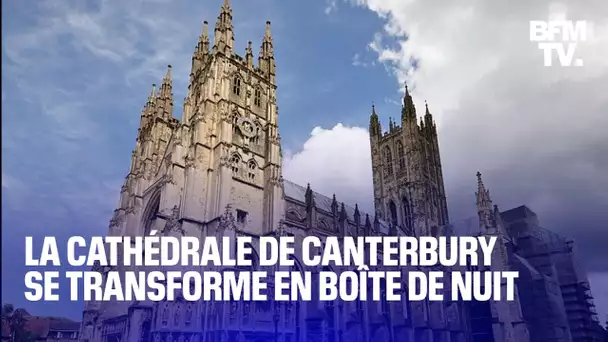 Royaume-Uni: la cathédrale de Canterbury se transforme en boîte de nuit le temps de deux soirées