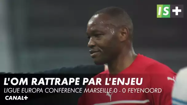 L'OM rattrapé par l'enjeu - Ligue Europa Conférence Marseille 0 - 0 Feyenoord