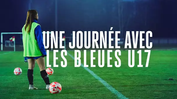 24H au cœur de l'Equipe de France U17F