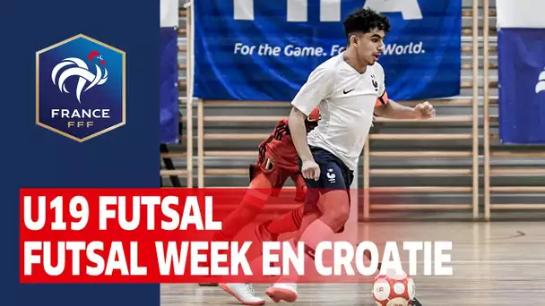 U19 Futsal : les buts de la Futsal week en Croatie I FFF 2019-2020