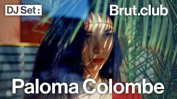 Brut.club : Paloma Colombe en DJ set