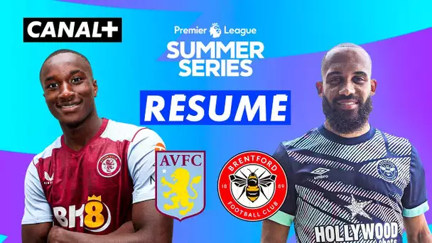 Le résumé d'Aston Villa / Brentford - Premier League Summer Series