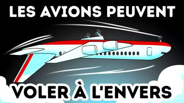 Pourquoi Certains Avions Peuvent-Ils Voler à l'Envers