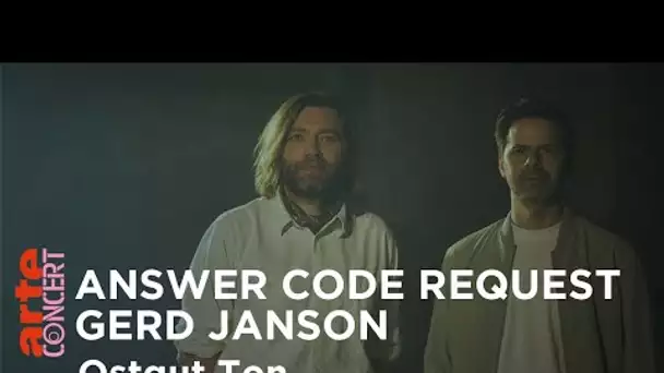 Answer Code Request X Gerd Janson - Ostgut Ton aus der Halle am Berghain