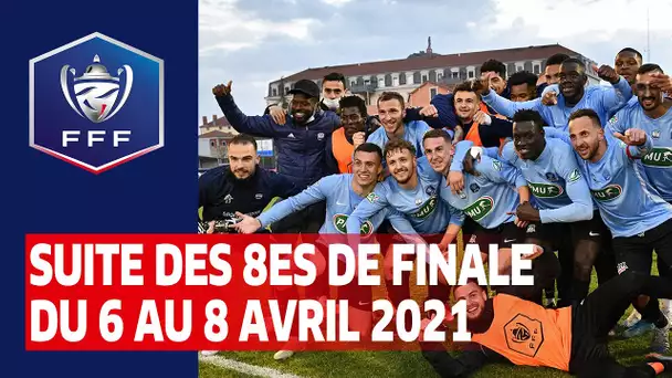 Rendez-vous du 6 au 8 avril pour la suite des 8es de finale I Coupe de France 2020-2021