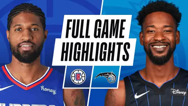 CLIPPERS at MAGIC | FULL GAME HIGHLIGHTS | January 29, 2021