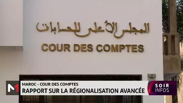 Maroc-cour des comptes : rapport sur la régionalisation avancée
