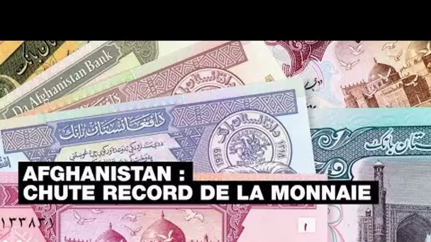 Afghanistan : la monnaie au plus bas face au dollar • FRANCE 24