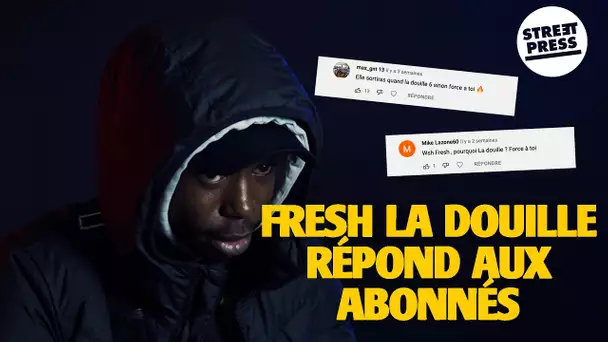 L'interview G.A.V | Fresh LaDouille répond aux abonnés