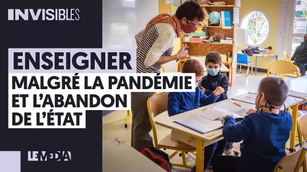 ENSEIGNER, MALGRÉ LA PANDÉMIE ET L’ABANDON DE L’ÉTAT