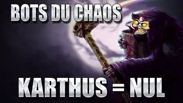 ZeratoR Fedetruk #81.1 : Bots du Chaos, JE TAUNT KARTHUS