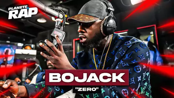 [EXCLU] Bojack - Zéro #PlanèteRap