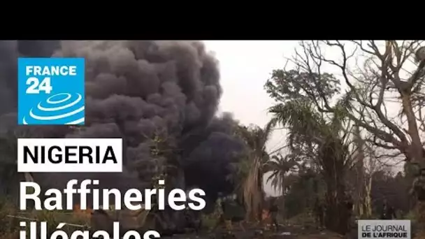 Raffineries illégales au Nigeria : des conséquences sur la santé et l'environnement • FRANCE 24