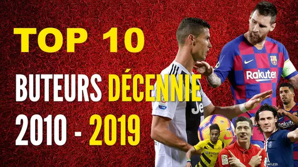 MESSI, CAVANI, RONALDO... TOP 10 MEILLEURS BUTEURS DE LA DÉCENNIE (2010-2019)