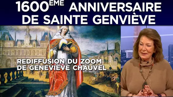 [rediffusion] Zoom – Geneviève Chauvel : Sainte Geneviève, figure de la résistance (10/01/2018)