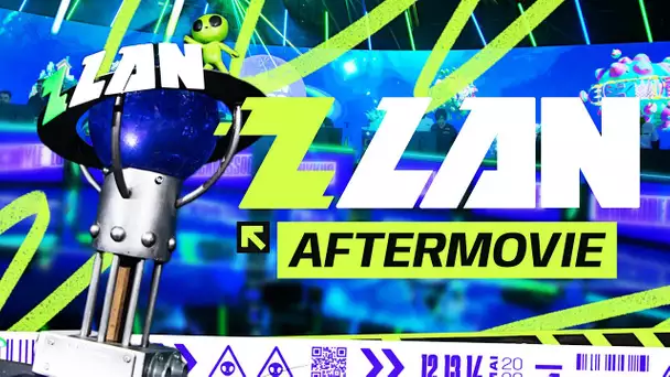 LES COULISSES DE LA #ZLAN2023 (Aftermovie)