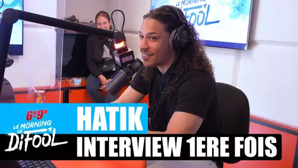 Hatik - Interview "Première fois" #MorningDeDifool