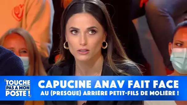 Capucine Anav fait face au (presque) arrière petit-fils de Molière !