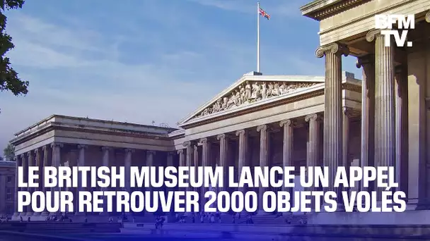 Le British Museum lance un appel pour retrouver 2000 œuvres d'art volées
