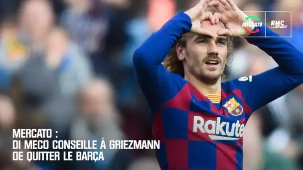 Mercato : Di Meco conseille à Griezmann de quitter le Barça