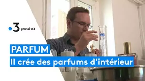 L'unique parfumeur en Champagne-Ardenne