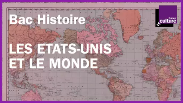 BAC HISTOIRE révisions - États-Unis et le monde