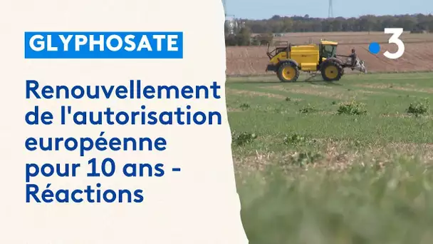 Glyphosate - renouvellement de l'autorisation européenne pour 10 ans : réactions en plaine d'Aunis