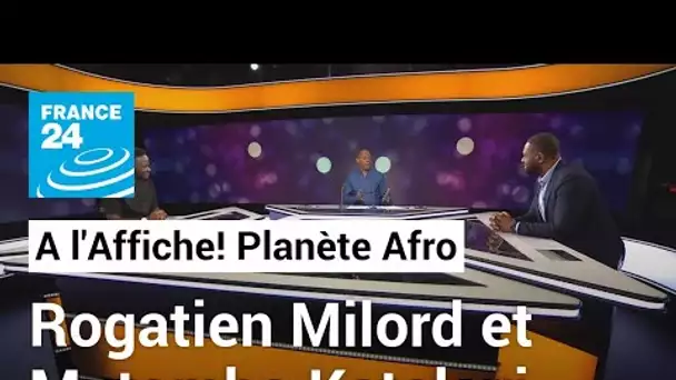 "À l'Affiche Planète Afro" : l'engagement culturel de Rogatien Milord et Mutombo Katalayi