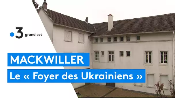 Le « Foyer des Ukrainiens » de Mackwiller