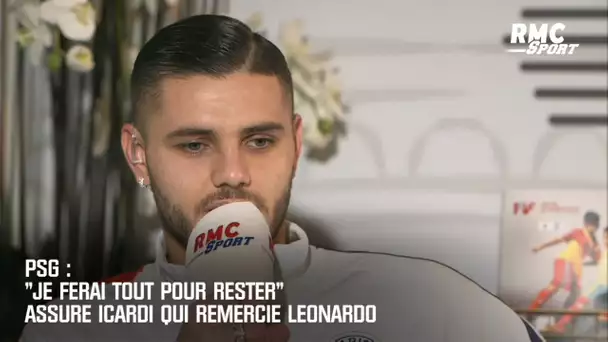 PSG : "Je ferai tout pour rester" assure Icardi qui remercie Leonardo