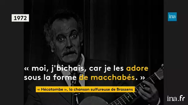 "Hécatombe', la chanson sulfureuse de Brassens " | Franceinfo INA