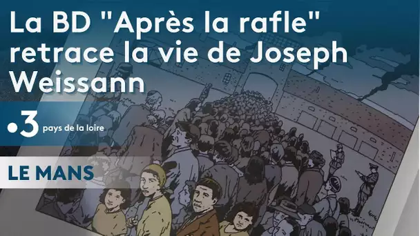 La BD "Après la rafle" retrace la vie de Joseph Weismann