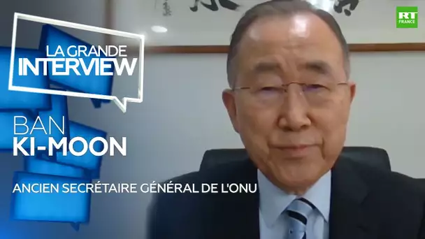 La Grande Interview : Ban Ki-moon
