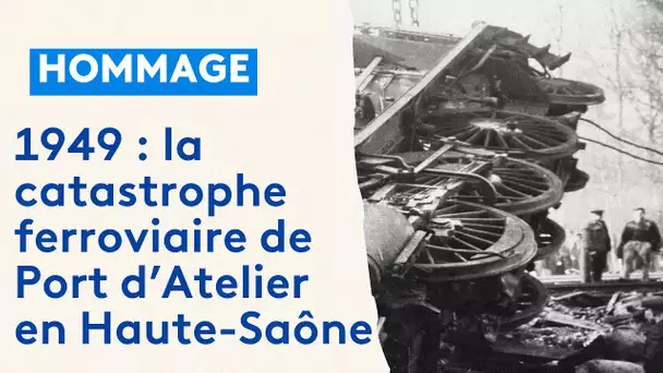 Haute-Saône : il y 75 ans, 43 personnes trouvaient la mort dans une catastrophe ferroviaire