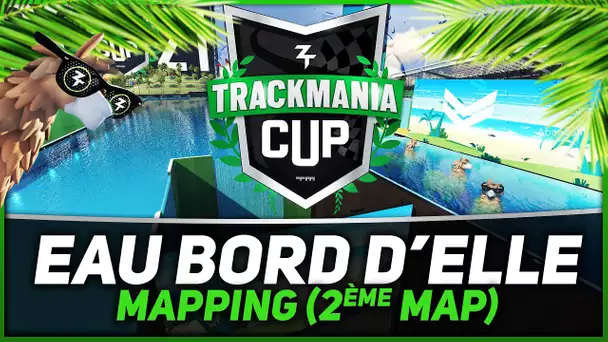 Trackmania Cup 2021 #2 : EAU BORD D'ELLE