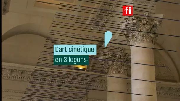 L'art cinétique en trois leçons