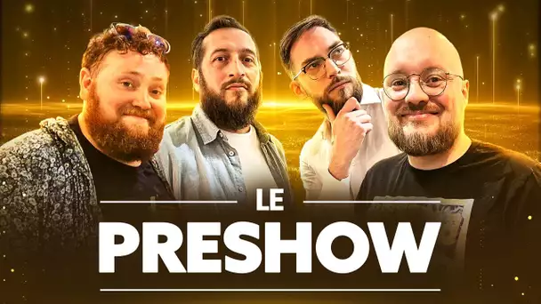 ON RÉPOND À TOUTES VOS QUESTIONS | LE PRESHOW